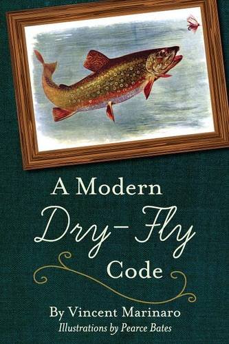 A Modern Dry-Fly Code [Paperback]