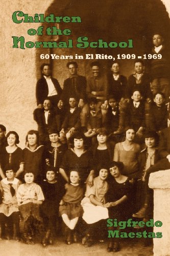 Children Of The Normal School, 60 Years In El Rito, 1909-1969 [Paperback]