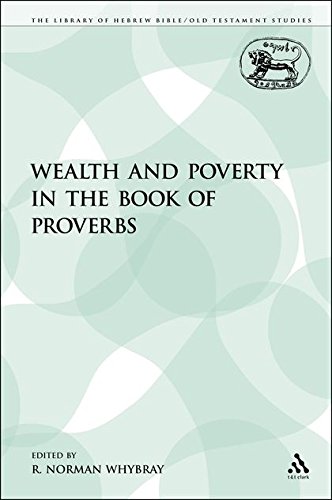 Wealth and Poverty in the Book of Proverbs [Paperback]