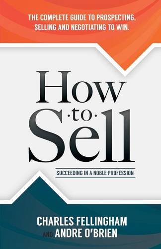 How To Sell Succeeding In A Noble Profession [Paperback]