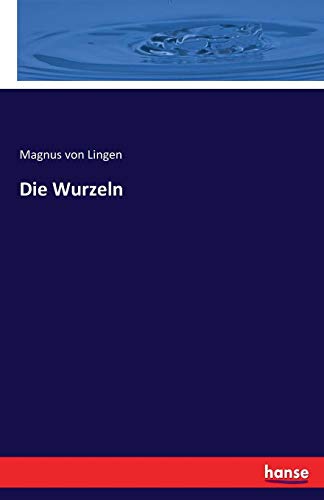 Die Wurzeln (german Edition) [Paperback]
