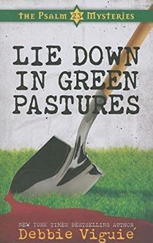 Lie Down in Green Pastures [Paperback]