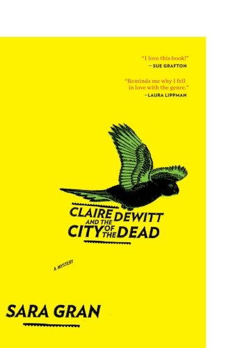Claire DeWitt and the City of the Dead [Paperback]