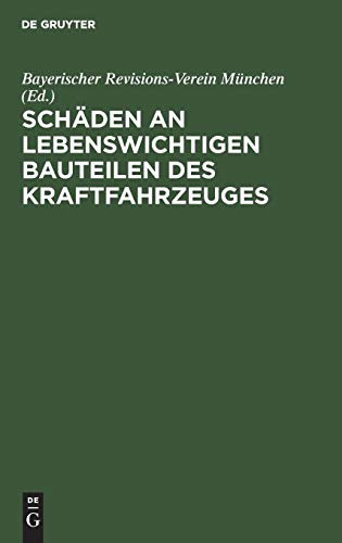 Schden an Lebenswichtigen Bauteilen des Kraftfahrzeuges [Hardcover]