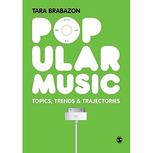 Popular Music Topics, Trends &amp Trajectories [Paperback]