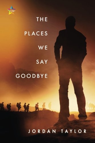 The Places We Say Goodbye [Paperback]