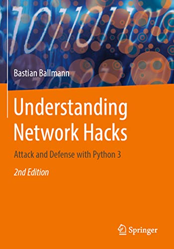 Understanding Network Hacks Attack and Defense with Python 3 [Paperback]