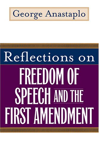 Reflections On Freedom Of Speech And The First Amendment [Paperback]