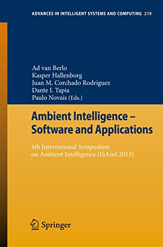 Ambient Intelligence - Software and Applications 4th International Symposium on [Paperback]