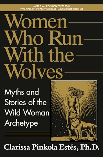 Women Who Run with the Wolves [Hardcover]