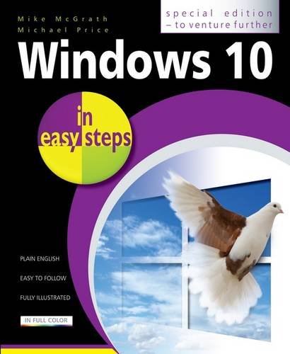 Windows 10 in easy steps - Special Edition To venture further [Paperback]
