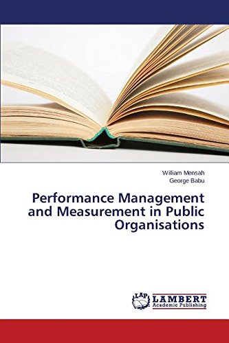 Performance Management And Measurement In Public Organisations [Paperback]