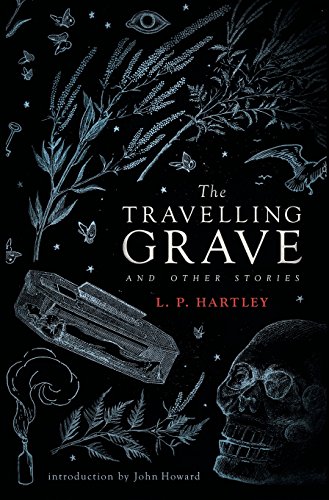 Travelling Grave and Other Stories (Valancourt 20th Century Classics) [Hardcover]