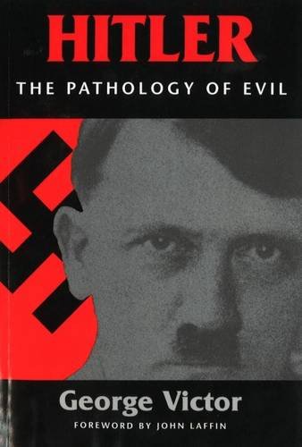 Hitler The Pathology Of Evil (potomac's Paperback Classics) [Paperback]