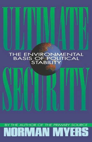 Ultimate Security The Environmental Basis of Political Stability [Paperback]