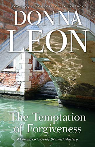 The Temptation of Forgiveness A Commissario Guido Brunetti Mystery [Paperback]