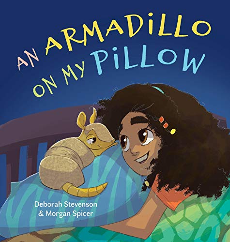Armadillo on My Pillow [Hardcover]
