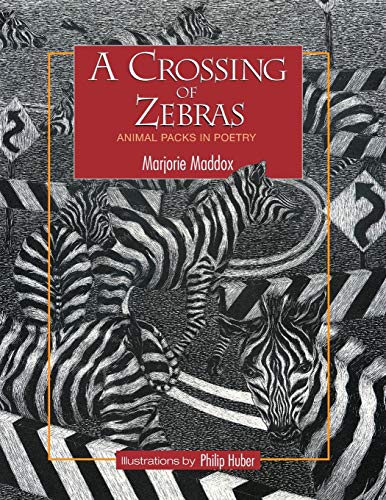 Crossing of Zebras  Animal Packs in Poetry [Paperback]
