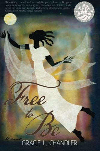 Free To Be A Novel [Paperback]