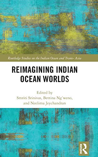 Reimagining Indian Ocean Worlds [Hardcover]