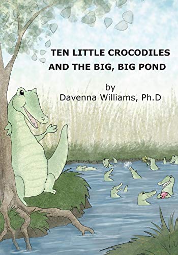 Ten Little Crocodiles and the Big, Big Pond [Paperback]