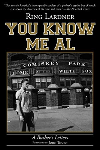 You Know Me Al A Busher&39s Letters [Paperback]