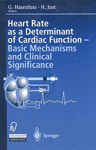 Heart rate as a determinant of cardiac function Basic mechanisms and clinical s [Paperback]