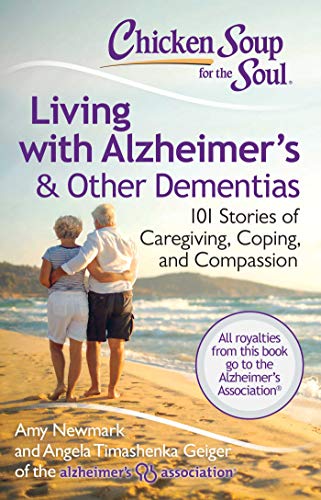 Chicken Soup for the Soul Living with Alzheimer&39s &amp Other Dementias 10 [Paperback]
