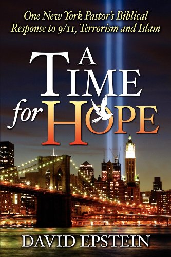 A Time For Hope One New York Pastor's Biblical Response To 9/11, Terrorism And  [Paperback]