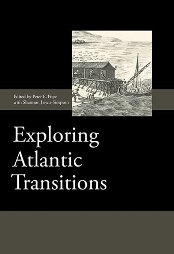 Exploring Atlantic Transitions Archaeologies of Transience and Permanence in Ne [Hardcover]