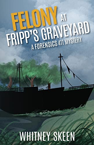 Felony At Fripp's Graveyard