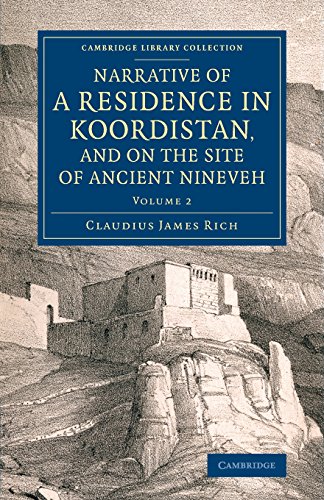 Narrative of a Residence in Koordistan, and on the Site of Ancient Nineveh With [Paperback]