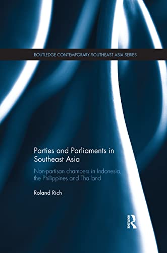 Parties and Parliaments in Southeast Asia Non-Partisan Chambers in Indonesia, t [Paperback]