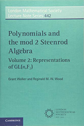 Polynomials and the mod 2 Steenrod Algebra Volume 2, Representations of GL (n,F [Paperback]