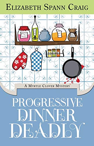Progressive Dinner Deadly A Myrtle Clover Mystery (myrtle Clover Mysteries) (vo [Paperback]