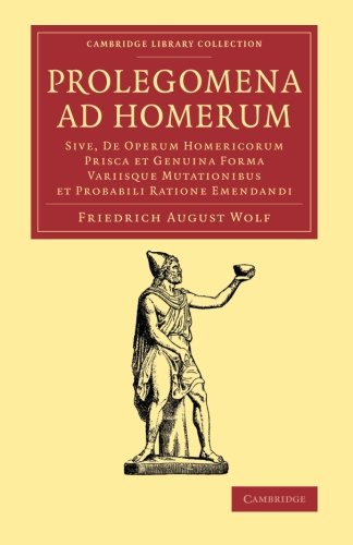 Prolegomena ad Homerum Sive, de operum Homericorum prisca et genuina forma vari [Paperback]
