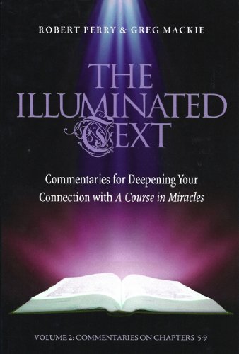 The Illuminated Text Vol 2 Commentaries for Deepening Your Connection with A Co [Paperback]