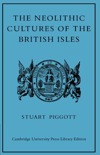 The Neolithic Cultures of the British Isles A Study of the Stone-using Agricult [Paperback]