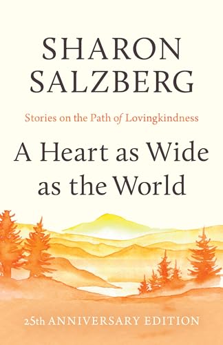 A Heart as Wide as the World Stories on the Path of Lovingkindness [Paperback]