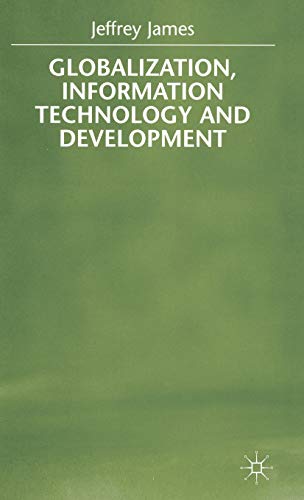 Globalization, Information Technology and Development [Hardcover]