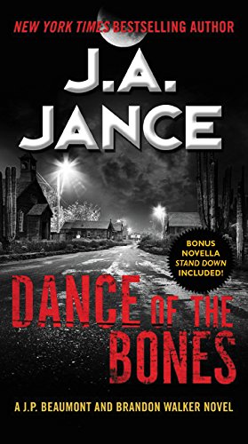 Dance of the Bones A J. P. Beaumont and Brandon Walker Novel [Paperback]