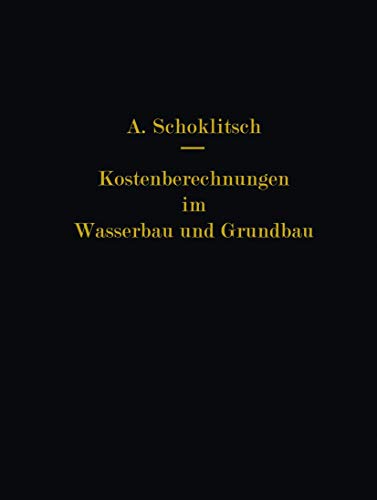 Kostenberechnungen im Wasserbau und Grundbau [Paperback]