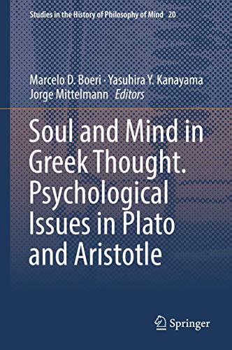 Soul and Mind in Greek Thought. Psychological Issues in Plato and Aristotle [Hardcover]