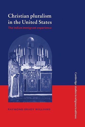 Christian Pluralism in the United States The Indian Immigrant Experience [Paperback]