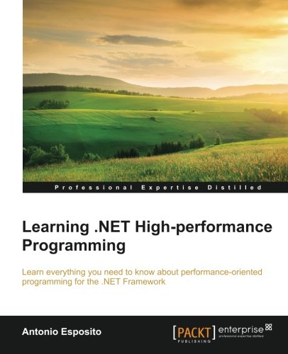 Learning .Net High Performance Programming [Paperback]