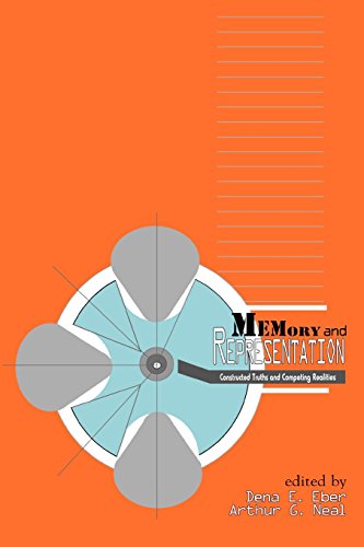 Memory And Representation Constructed Truths &amp Competing Realities [Paperback]