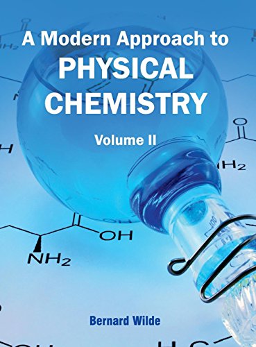 Modern Approach to Physical Chemistry Volume II [Hardcover]