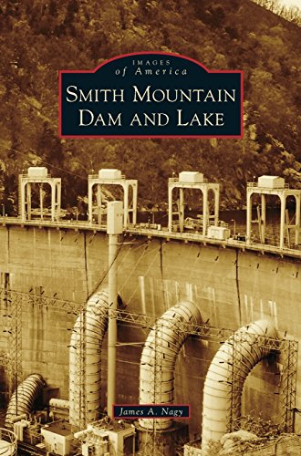 Smith Mountain Dam And Lake [Hardcover]