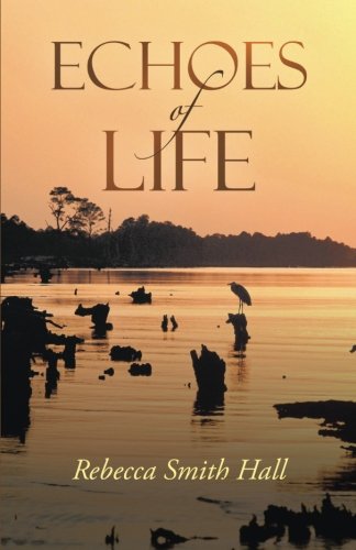 Echoes Of Life [Paperback]