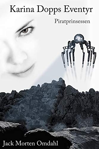 Karina Dopp's Eventyr - Piratprinsessen [Paperback]